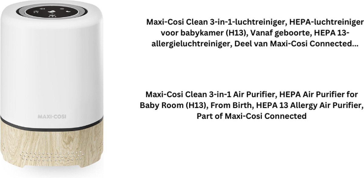 Clean 3-in-1-Luchtreiniger, Luchtreiniger HEPA voor Babykamer (H13), vanaf de Geboorte, Air Purifier Anti-Allergeen, Deel van Maxi-Cosi Connected Home, Compatibel met Alexa/Google Assistant (8721098680616)
